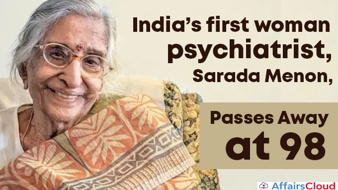 India’s-first-woman-psychiatrist,-Sarada-Menon,-passes-away-at-98
