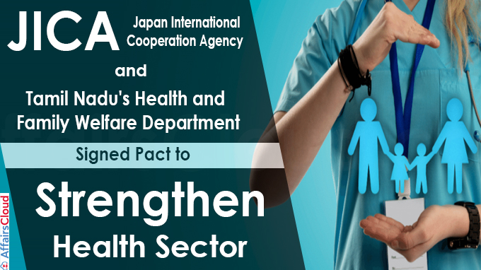 JICA, TN sign pact to strengthen health sector