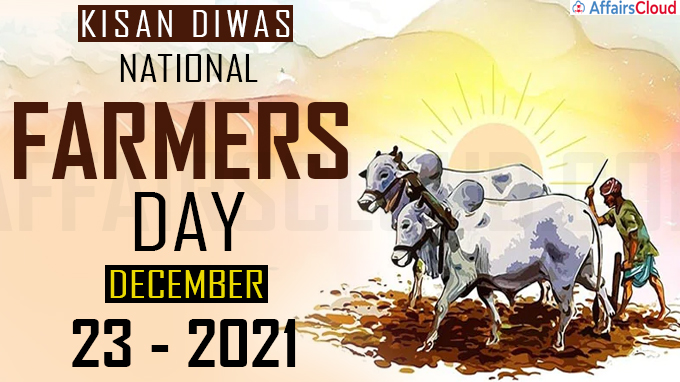 Kisan Diwas or National Farmers' Day - December 23 2021