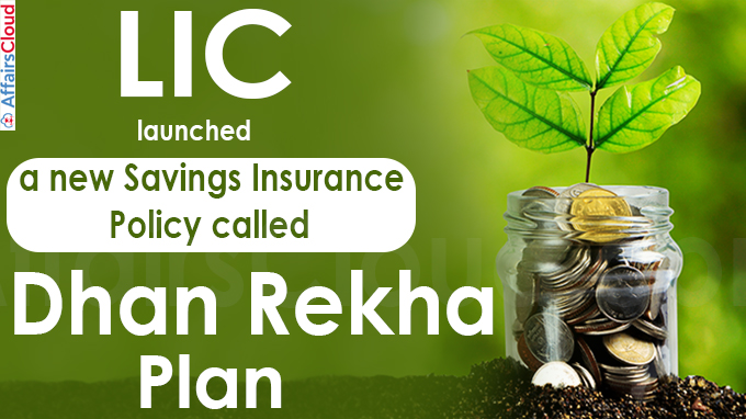 LIC launches Dhan Rekha plan
