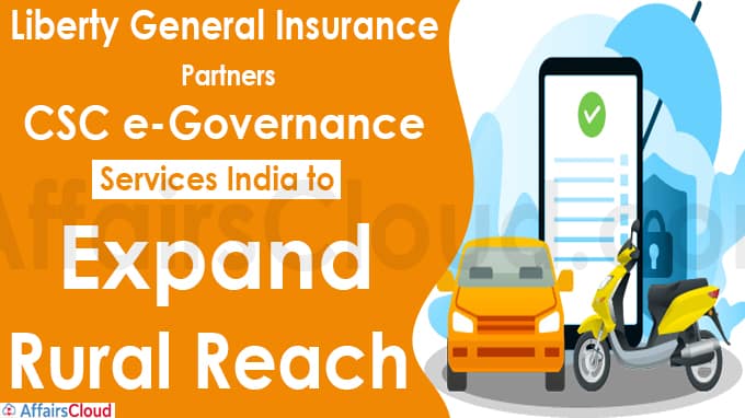 Liberty General Insurance Partners CSC e-Governance Services India