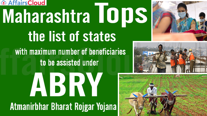 Maharashtra tops the list of states with maximum number of beneficiaries to be assisted under ABRY