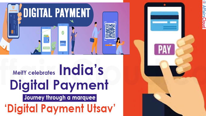 MeitY celebrates India’s Digital Payment Journey through a marquee ‘Digital Payment Utsav’ new
