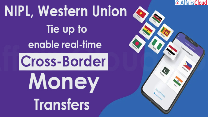 NIPL, Western Union tie up to enable real-time cross-border money transfers