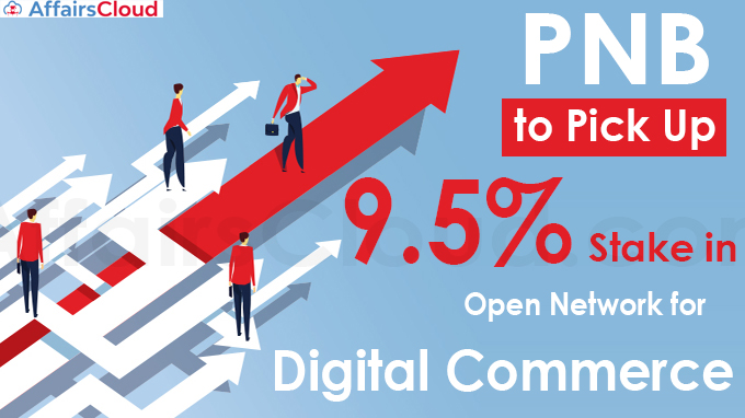 PNB to pick up 9.5% stake in Open Network for Digital Commerce