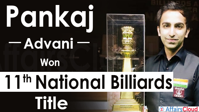 Pankaj Advani Wins 11th National Billiards Title