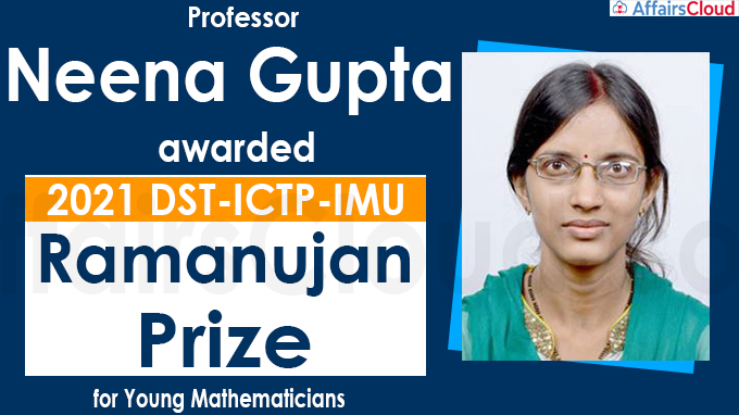 Prof Neena Gupta awarded 2021 DST-ICTP-IMU Ramanujan Prize