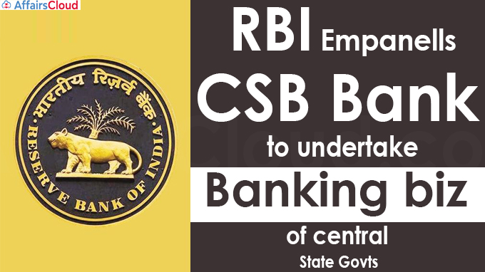 RBI empanells CSB Bank to undertake banking biz of central, state govts