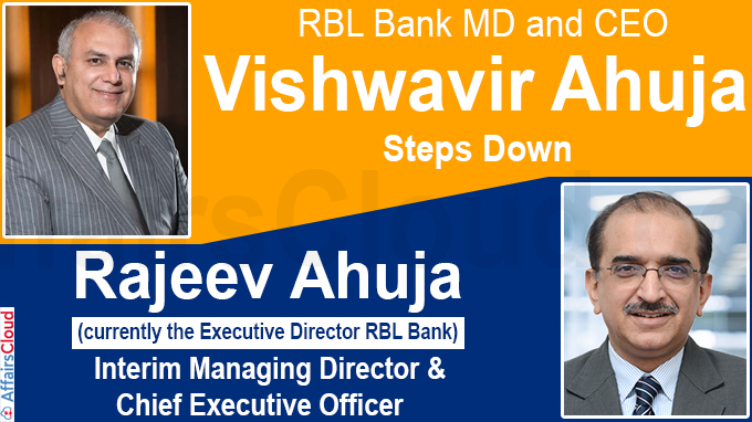 RBL Bank MD and CEO Vishwavir Ahuja steps down, Rajeev Ahuja takes over