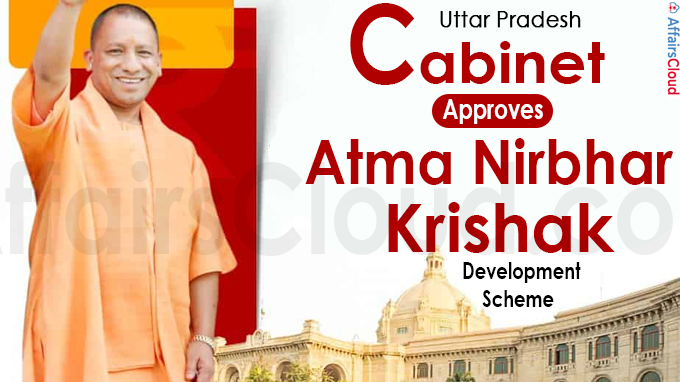 UP Cabinet approves Atma Nirbhar Krishak development scheme