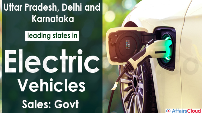 UP, Delhi, Karnataka leading states in EV sales (1)