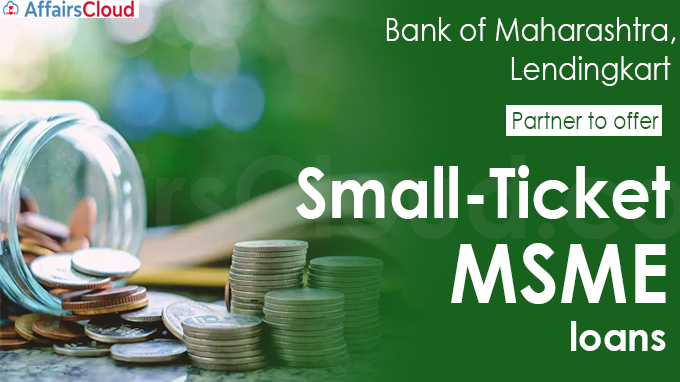 Bank of Maharashtra, Lendingkart partner to offer small-ticket MSME loans