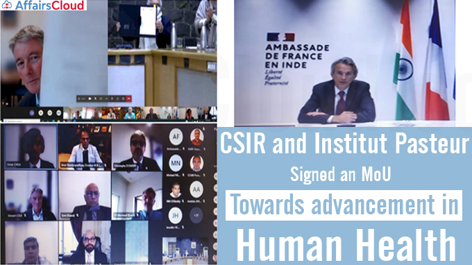 CSIR and Institut Pasteur, signed an MoU towards advancement