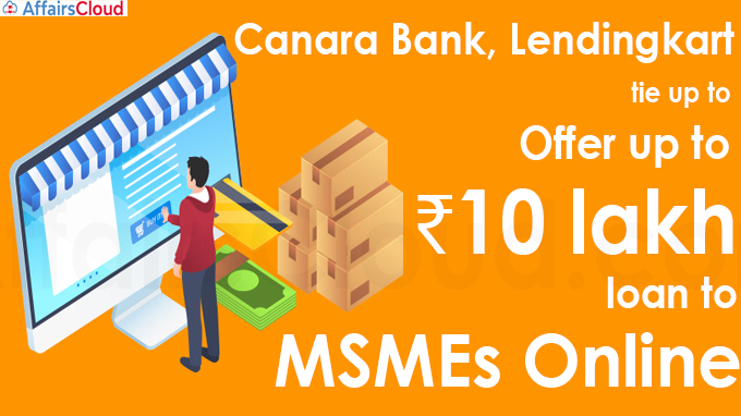 Canara Bank, Lendingkart tie up to offer up to ₹10 lakh loan