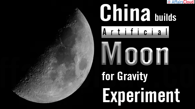 China builds 'artificial moon' for gravity experiment