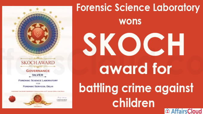 Forensic Science Laboratory wins SKOCH award for battling crime against children