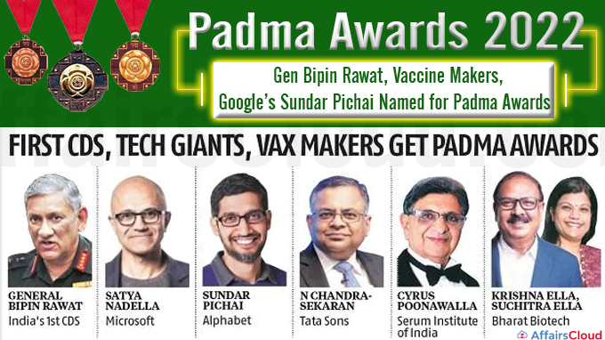 Gen Bipin Rawat, Vaccine Makers, Google’s Sundar Pichai Named for Padma Awards
