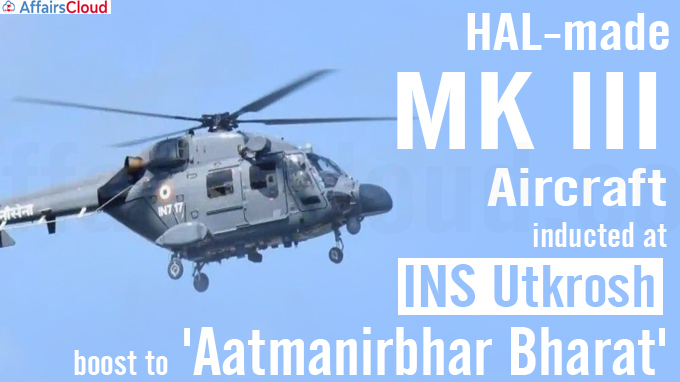 HAL-made MK III aircraft inducted at INS Utkrosh