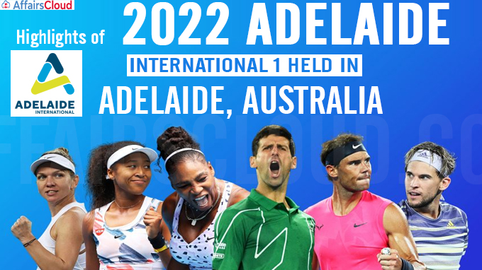 Highlights of 2022 Adelaide International 1