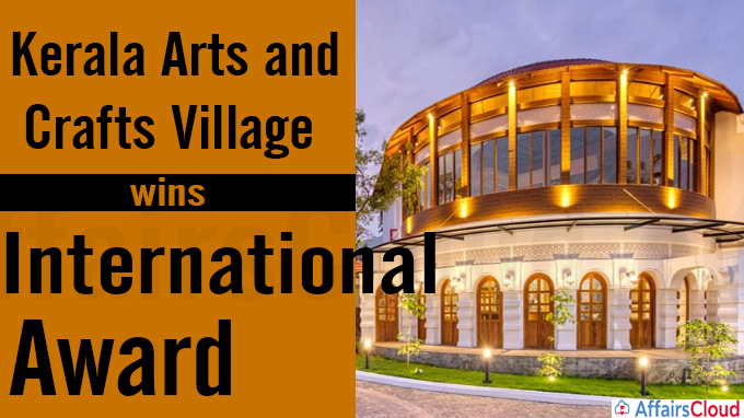 Kerala Arts & Crafts Village wins international award