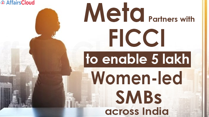 Meta partners with FICCI to enable 5 lakh women-led SMBs across India