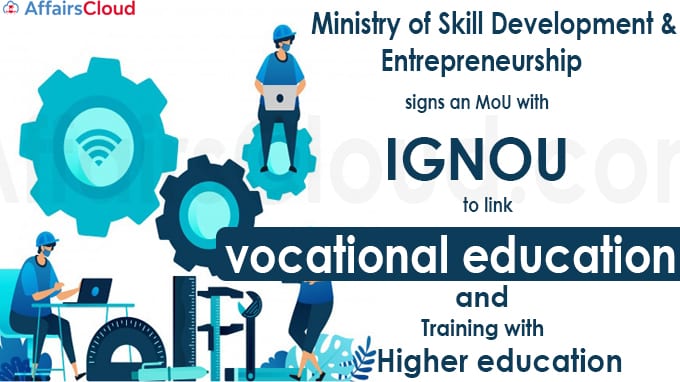 Ministry of Skill Development & Entrepreneurship signs an MoU with IGNOU