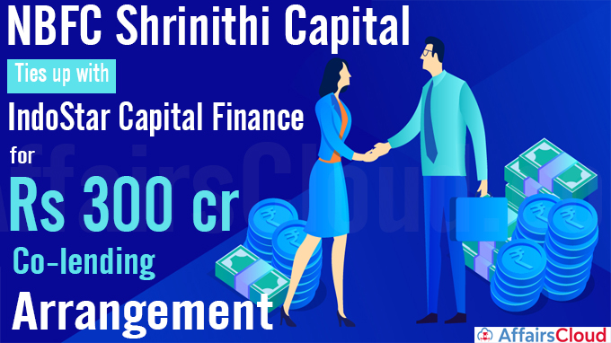 NBFC Shrinithi Capital ties up with IndoStar Capital Finance
