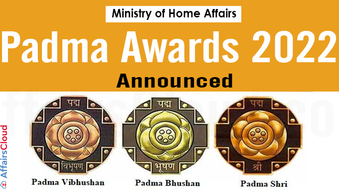 Padma Awards 2022 announced