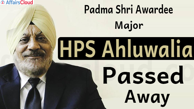 Padma Shri Awardee Major HPS Ahluwalia Dies