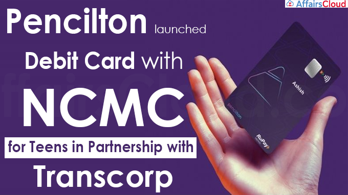 Pencilton launches debit card with NCMC