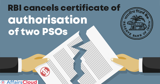 RBI-cancels-certificate-of-authorisation-of-two-PSOs