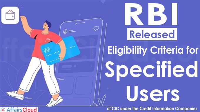RBI releases eligibility criteria for 'specified users'