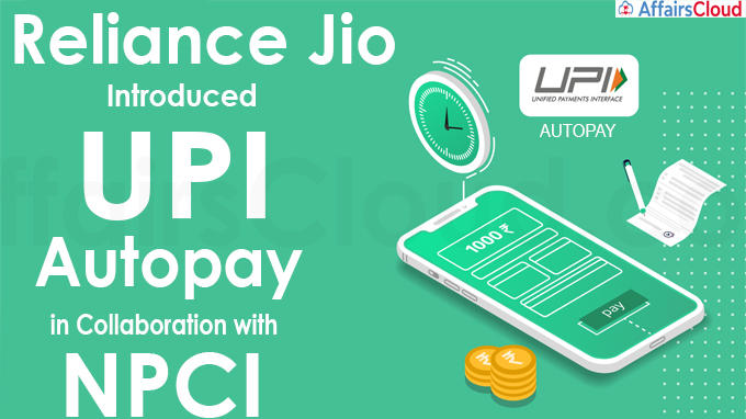 Reliance Jio Introduces UPI Autopay in Collaboration with NPCI