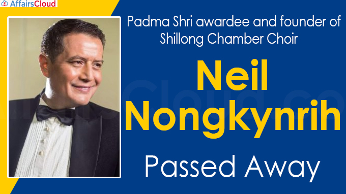 Shillong Chamber Choir founder Neil Nongkynrih dead