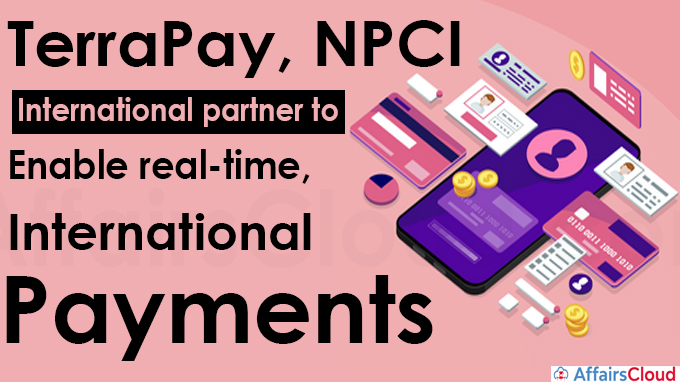 TerraPay, NPCI International partner to enable real-time