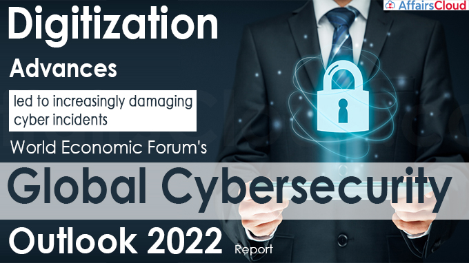 WEF 'Global Cybersecurity Outlook 2022' Report