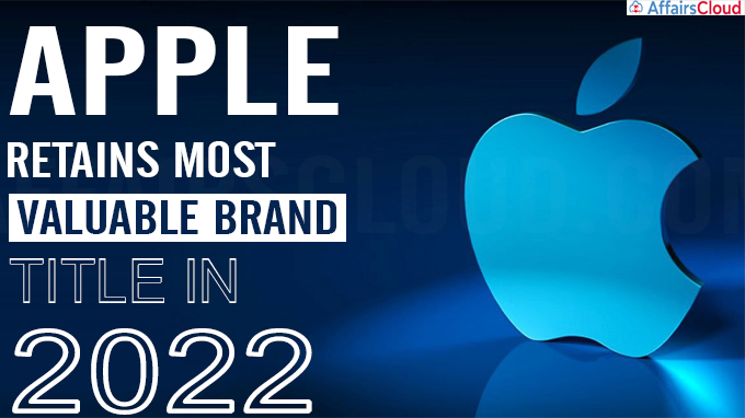 Apple Retains Most Valuable Brand Title in 2022