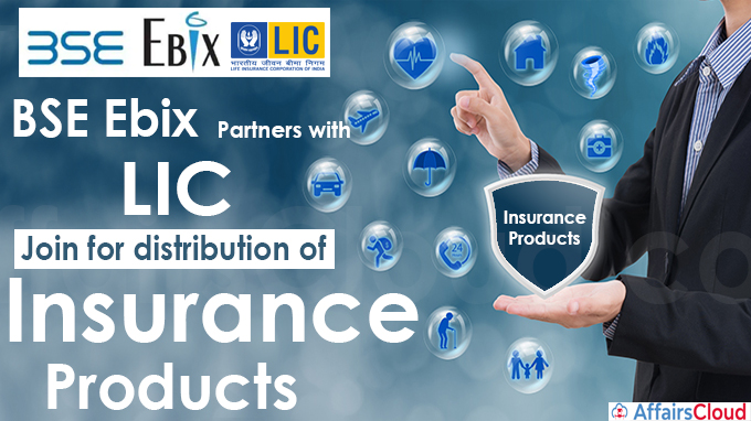 BSE Ebix partners with LIC join for distribution of insurance products
