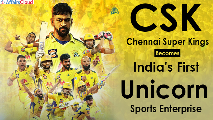 Chennai Super Kings Becomes India's First Unicorn Sports Enterprise