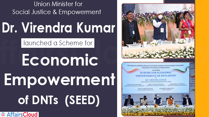 Dr. Virendra Kumar launches a Scheme for Economic Empowerment of DNTs (SEED) new