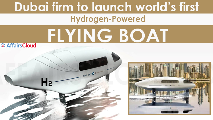 Dubai firm to launch world’s first hydrogen-powered flying boat