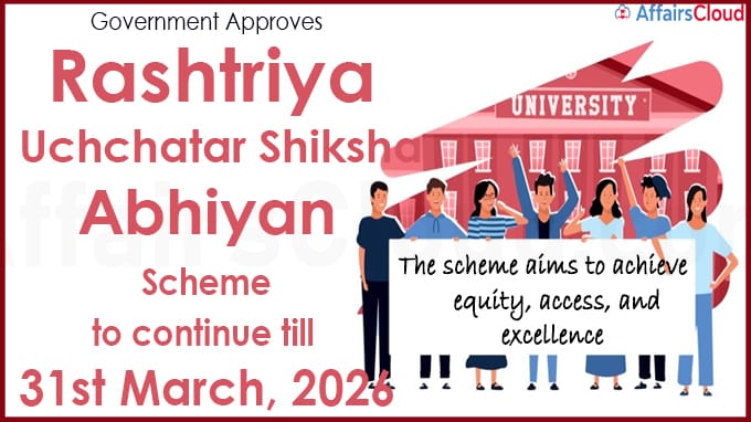 Government approves Rashtriya Uchchatar Shiksha Abhiyan