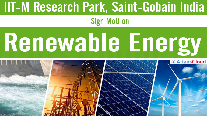 IIT-M Research Park, Saint-Gobain India sign MoU on renewable energy