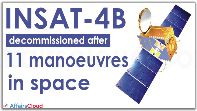 INSAT-4B decommissioned after 11 manoeuvres in space