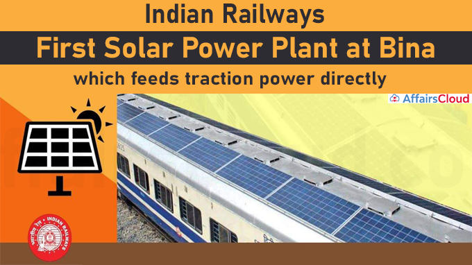 Indian Railways first solar power plant at Bina