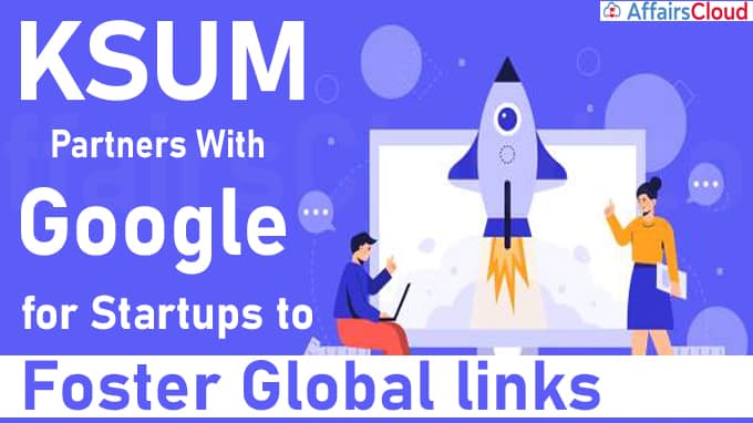 KSUM partners with Google for startups to foster global links