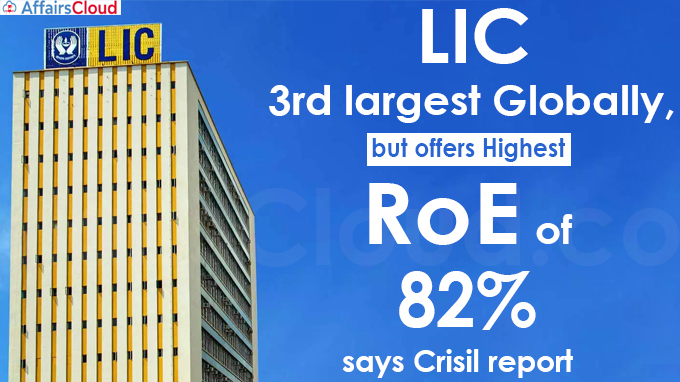 LIC 3rd largest globally, but offers highest RoE of 82%