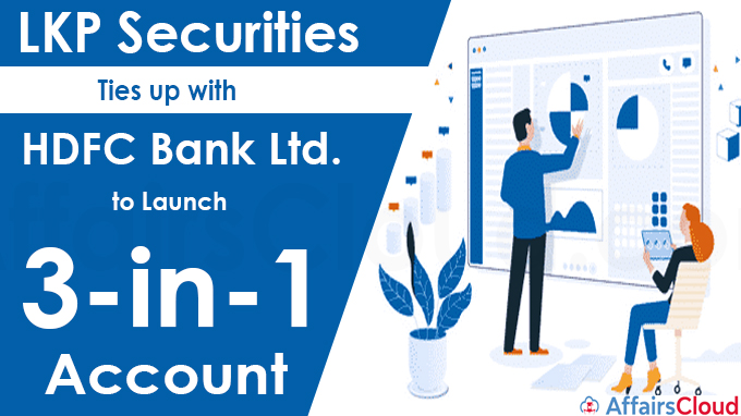 LKP Securities Ties up with HDFC Bank Ltd. to Launch 3-in-1 Account