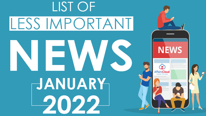 List of Less Important News Jan 2022
