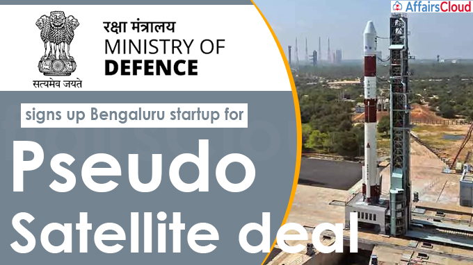 MoD signs up Bengaluru startup for pseudo satellite deal